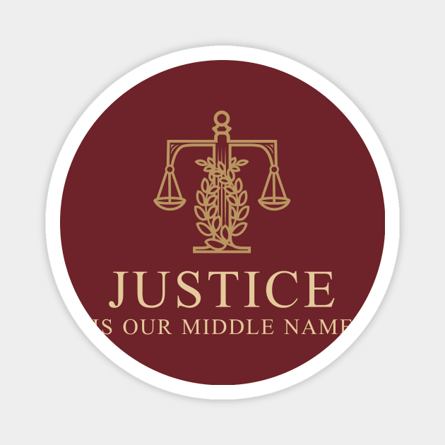 JUSTICE IS OUR MIDDLE NAME! LAWYER T SHIRT Magnet by Meow Meow Cat